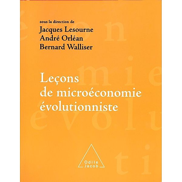 Lecons de microeconomie evolutionniste, Lesourne Jacques Lesourne