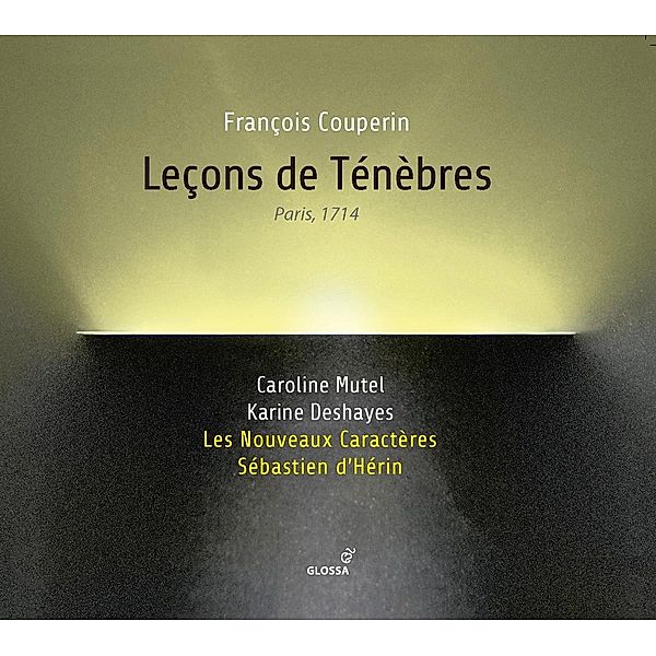 Leçons De Ténèbres, Mutel, Deshayes, D'Hérin, Les Nouveaux Caractères