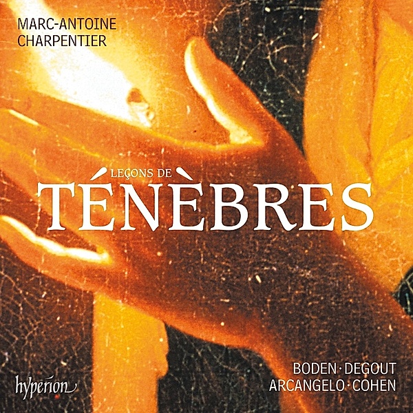 Lecons De Ténèbres/Litanies/Magnificat, Degout, Boden, Cohen, Arcangelo