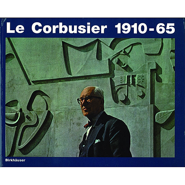 LeCorbusier 1910-65, Sonderausgabe, Le Corbusier