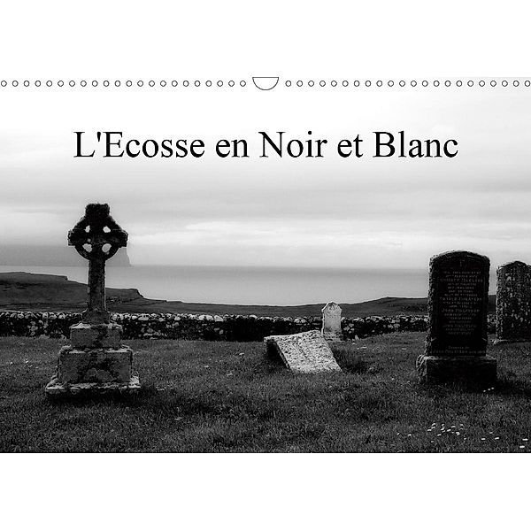 L'Ecosse en Noir et Blanc (Calendrier mural 2021 DIN A3 horizontal), Alain Gaymard