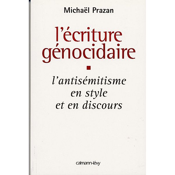 L'Écriture génocidaire / Sciences Humaines et Essais, Michaël Prazan