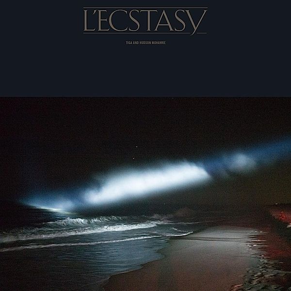 L'Ecstacy, Tiga & Hudson Mohawke