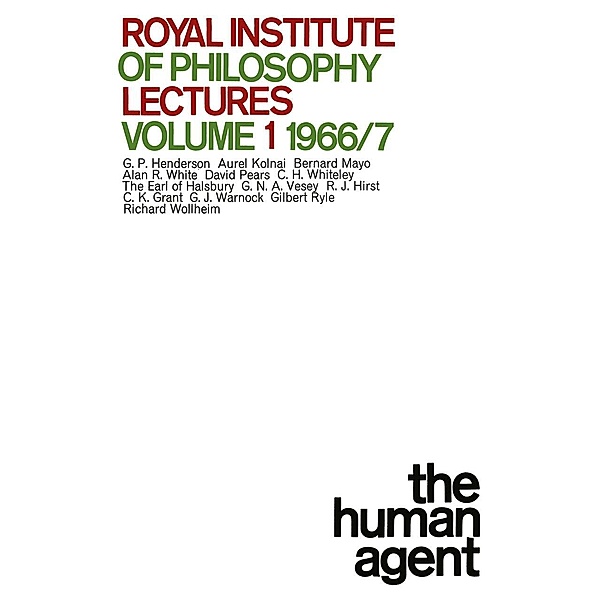 Lect 1 Human Agent / Royal Institute of Philosophy Lectures, NA NA