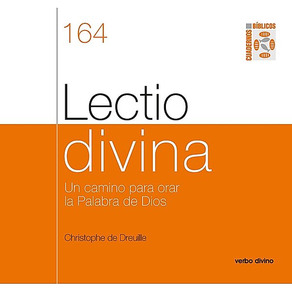 Lectio divina / Cuadernos Bíblicos, Christophe de Dreuille