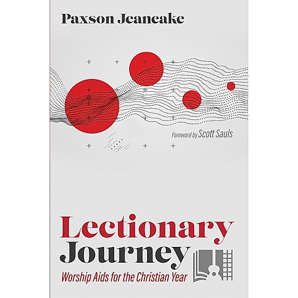 Lectionary Journey, Paxson Jeancake