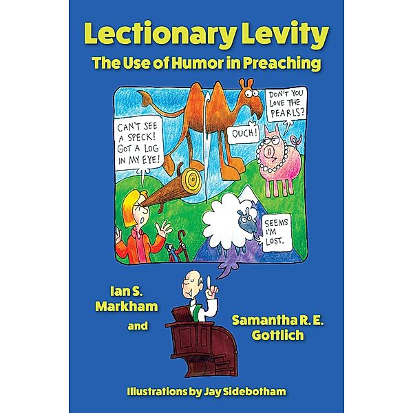 Lectionary Levity, Ian S. Markham, Samantha R. E. Gottlich