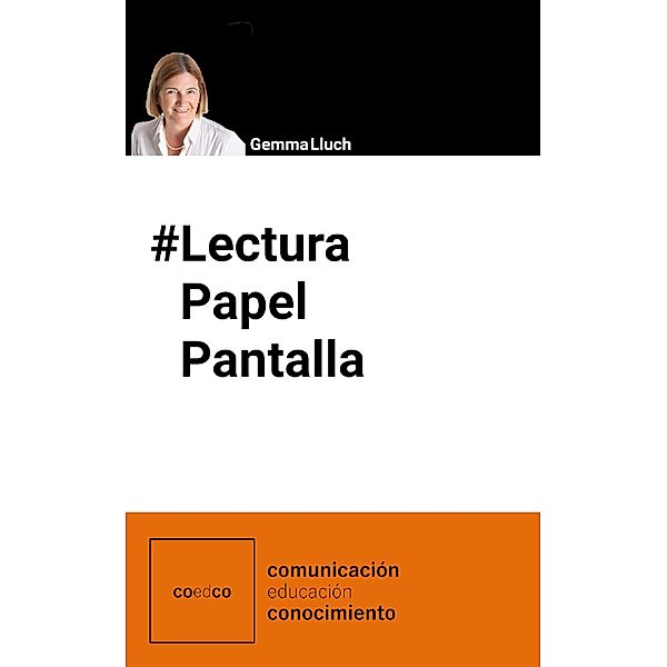 #LecturaPapelPantalla / Leer_Escribir Bd.2, Gemma Lluch, Andrea R. Lluch