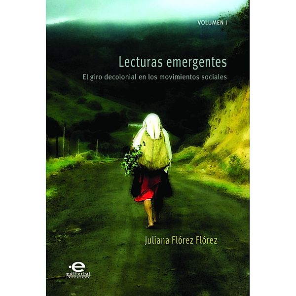 Lecturas emergentes / Culturas musicales en Colombia, Juliana Flórez Flórez