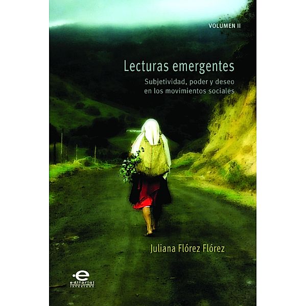 Lecturas emergentes / Doctorado en ciencias sociales y humanas, Juliana Flórez Flórez