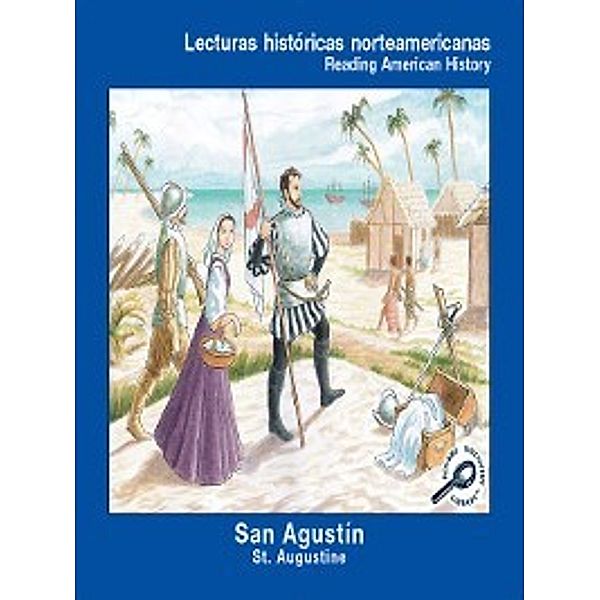 Lecturas Historicas Norteamericanas: San Agustin (St. Augustine), Melinda Lilly