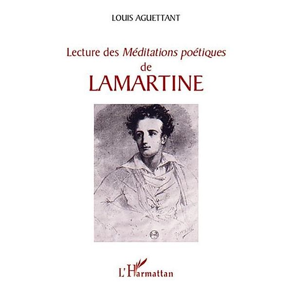 Lecture des &quote;meditations poetiques&quote; de lamartine / Hors-collection, Louis Aguettant