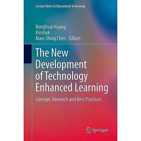 Lecture Notes in Educational Technology / The New Development of Technology Enhanced Learning