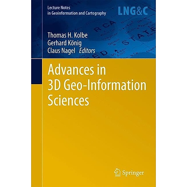 Lecture Notes in Geoinformation and Cartography / Advances in 3D Geo-Information Sciences