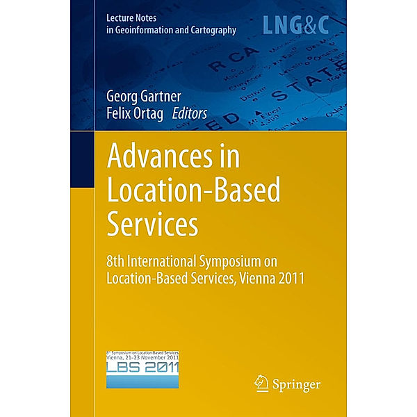 Lecture Notes in Geoinformation and Cartography / Advances in Location-Based Services