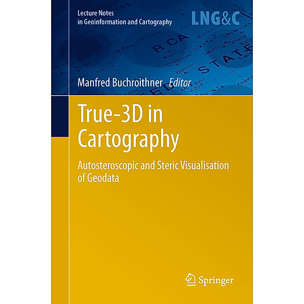 Lecture Notes in Geoinformation and Cartography / True-3D in Cartography