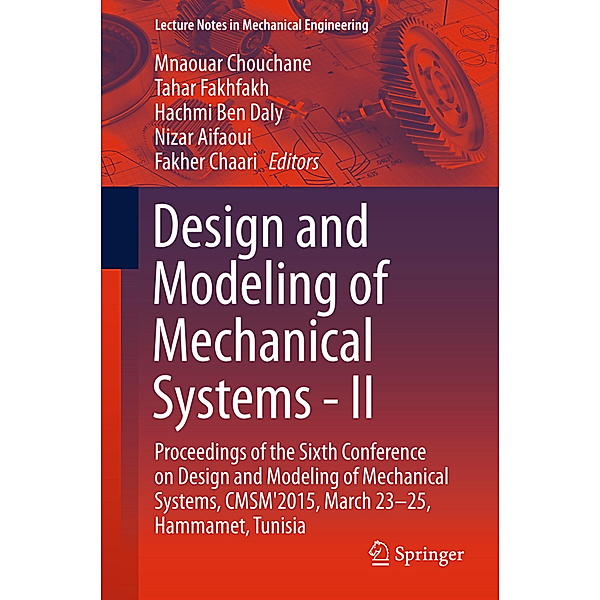 Lecture Notes in Mechanical Engineering / Design and Modeling of Mechanical Systems - II