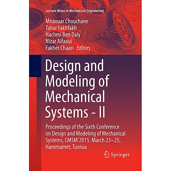 Lecture Notes in Mechanical Engineering / Design and Modeling of Mechanical Systems - II