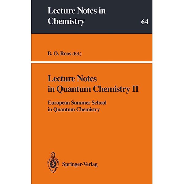 Lecture Notes in Quantum Chemistry II / Lecture Notes in Chemistry Bd.64