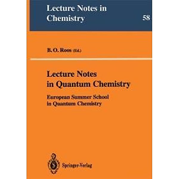 Lecture Notes in Quantum Chemistry / Lecture Notes in Chemistry Bd.58
