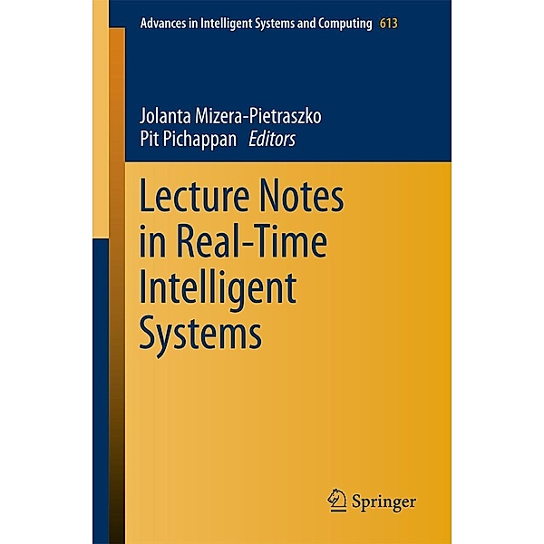 Lecture Notes in Real-Time Intelligent Systems / Advances in Intelligent Systems and Computing Bd.613