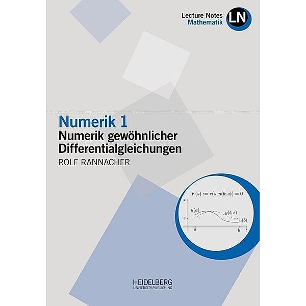 Lecture Notes Mathematik / Numerik 1, Rolf Rannacher