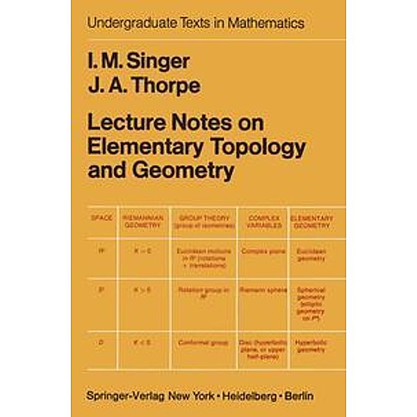 Lecture Notes on Elementary Topology and Geometry, I.M. Singer, J.A. Thorpe