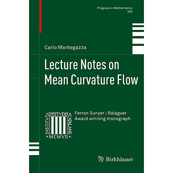 Lecture Notes on Mean Curvature Flow, Carlo Mantegazza