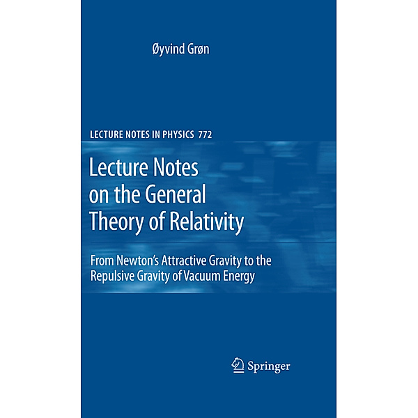 Lecture Notes on the General Theory of Relativity, Øyvind Grøn