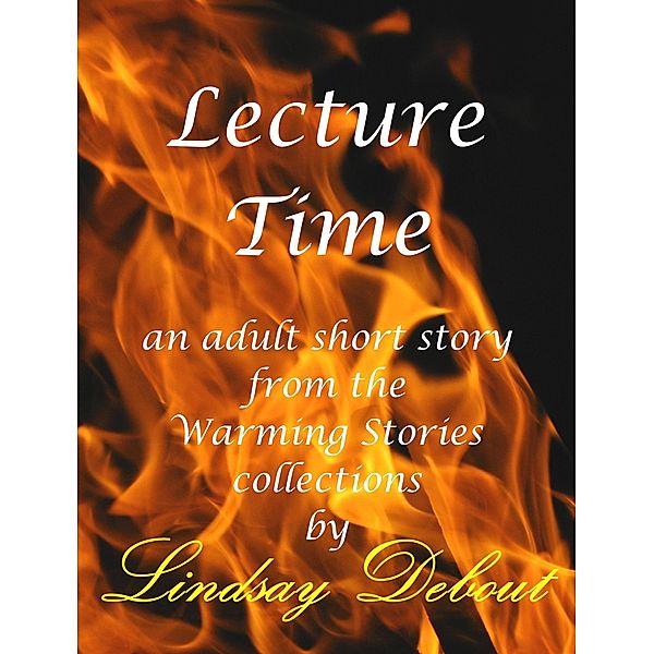 Lecture Time (Warming Stories One by One, #27) / Warming Stories One by One, Lindsay Debout