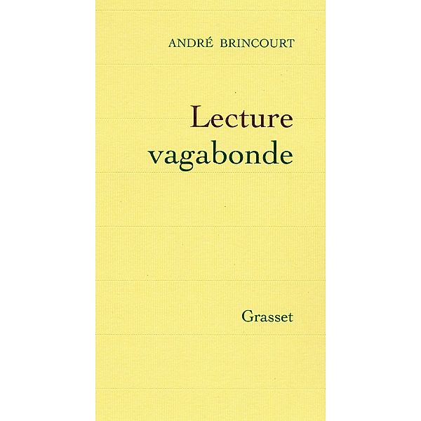 Lecture vagabonde / Littérature Française, André Brincourt