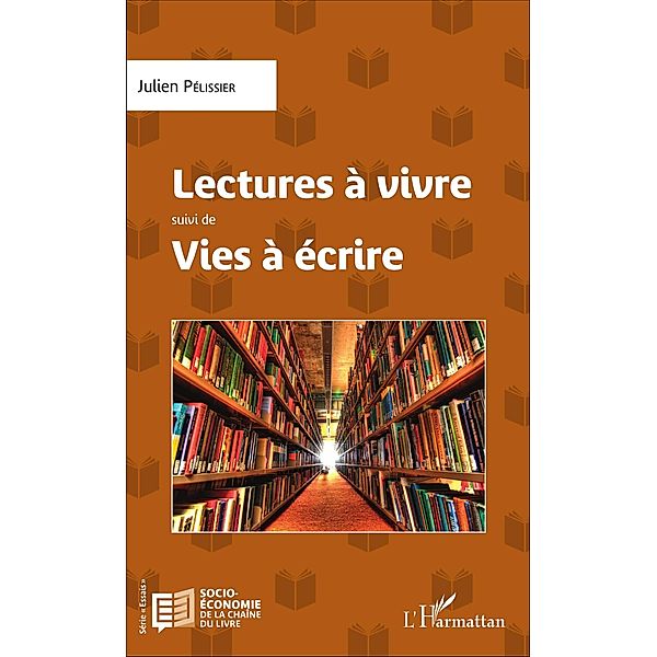 Lectures à vivre, Pelissier Julien Pelissier