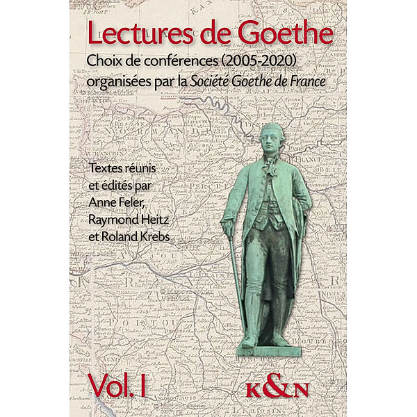 Lectures de Goethe, Vol. 1 - Études sur le monde germanique, Vol. 2, 2 Teile