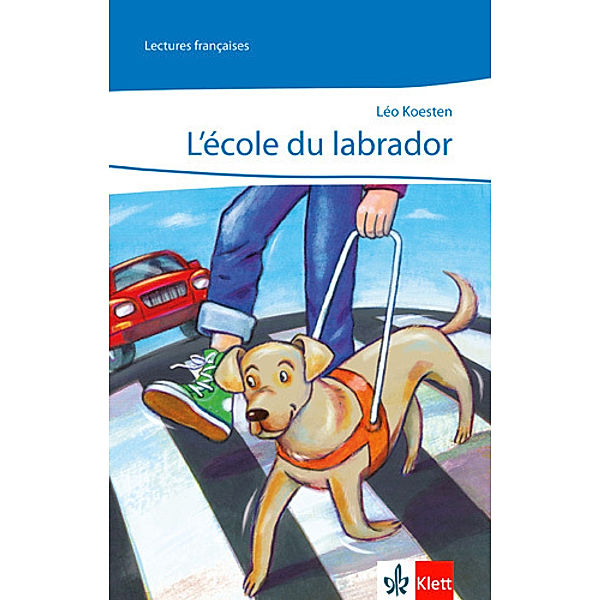 Lectures françaises / L'école du labrador, Leo Koesten, Léo Koesten