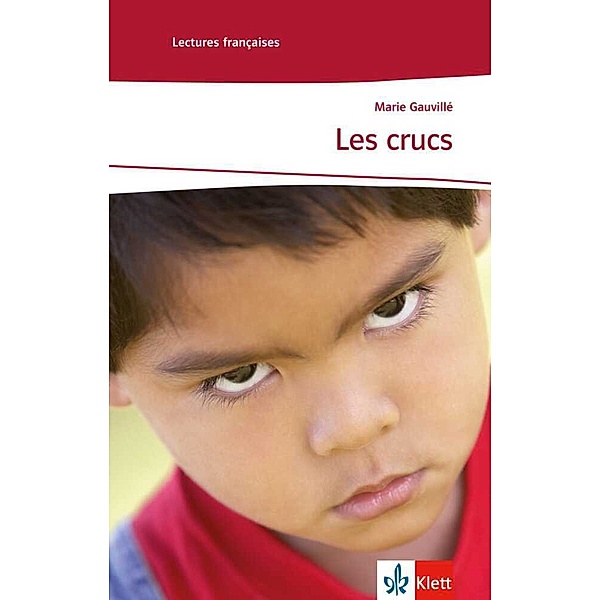 Lectures françaises, Lernjahr 3 / Les Crucs, Marie Gauvillé