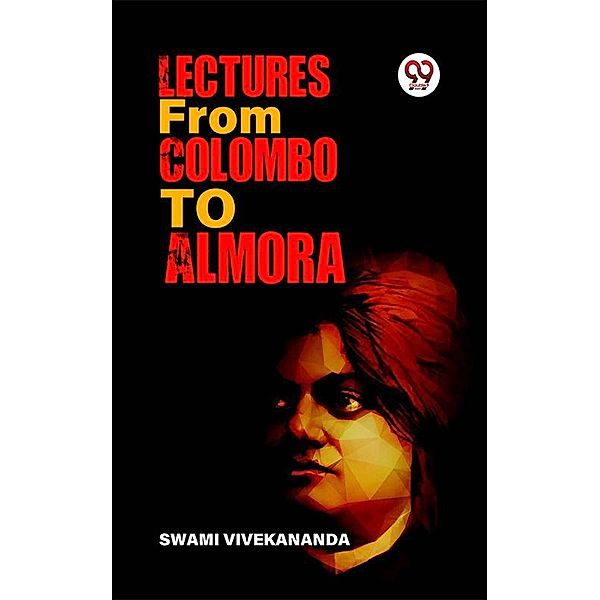 Lectures From Colombo To Almora, Swami Vivekananda