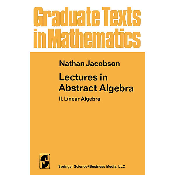 Lectures in Abstract Algebra, N. Jacobson