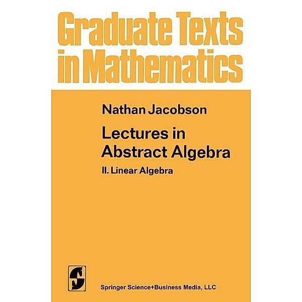 Lectures in Abstract Algebra / Graduate Texts in Mathematics Bd.31, N. Jacobson