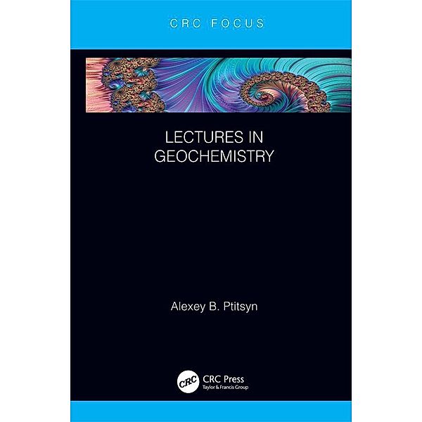 Lectures in Geochemistry, Alexey B. Ptitsyn