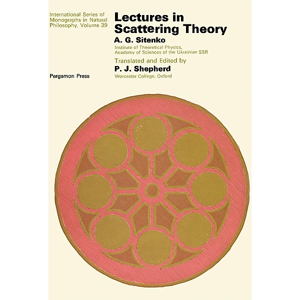 Lectures in Scattering Theory, A. G. Sitenko