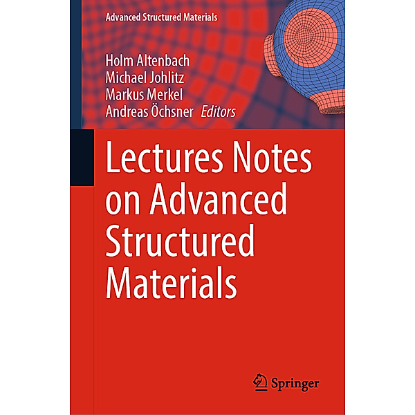 Lectures Notes on Advanced Structured Materials