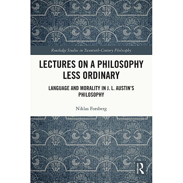 Lectures on a Philosophy Less Ordinary, Niklas Forsberg