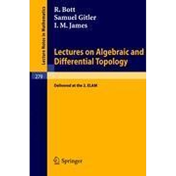 Lectures on Algebraic and Differential Topology, S. Gitler, R. Bott