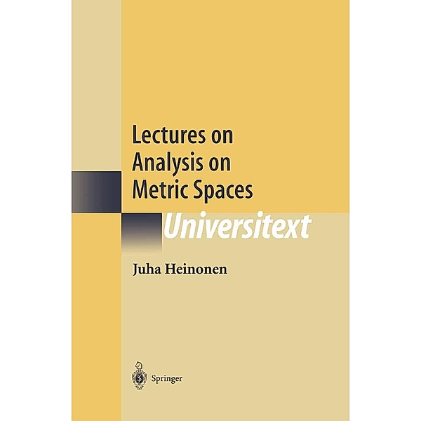 Lectures on Analysis on Metric Spaces, Juha Heinonen