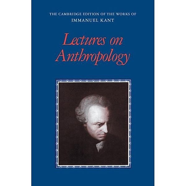 Lectures on Anthropology, Immanuel Kant