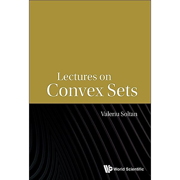 Lectures on Convex Sets, Valeriu Soltan