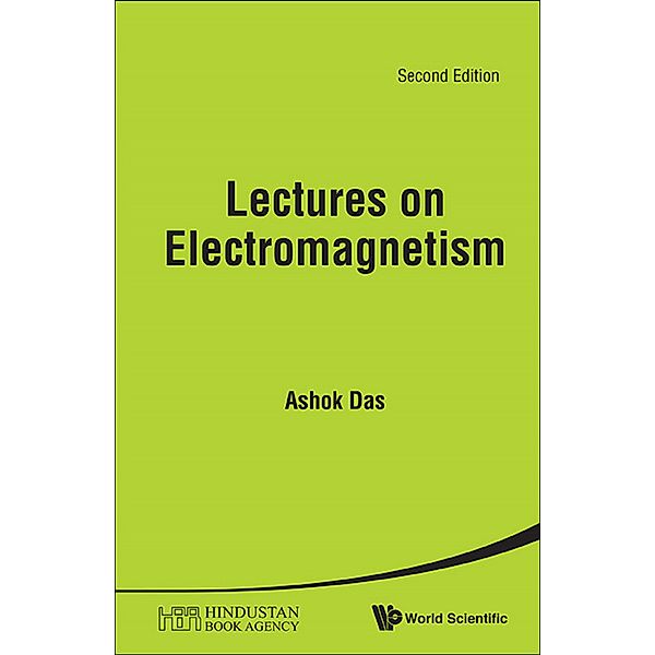 Lectures On Electromagnetism (Second Edition), Ashok Das