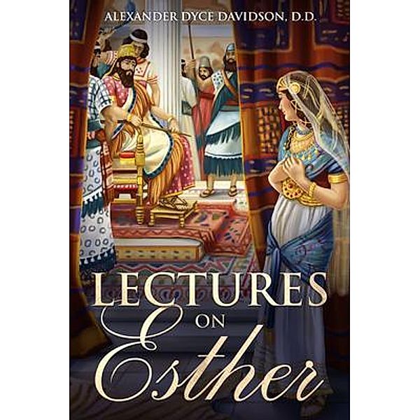 Lectures on Esther, Alexander Dyce Davidson
