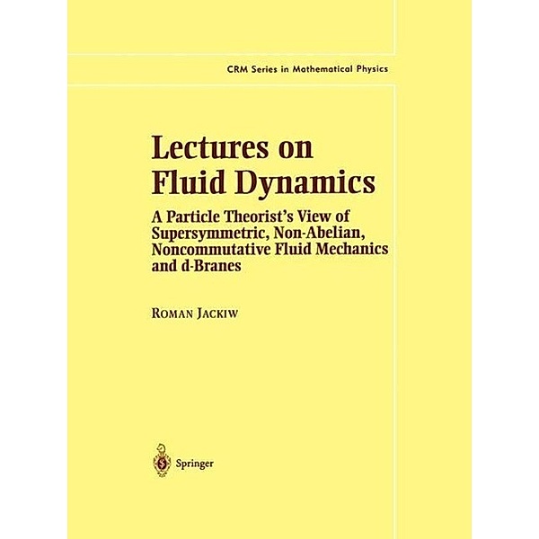 Lectures on Fluid Dynamics / CRM Series in Mathematical Physics, Roman Jackiw