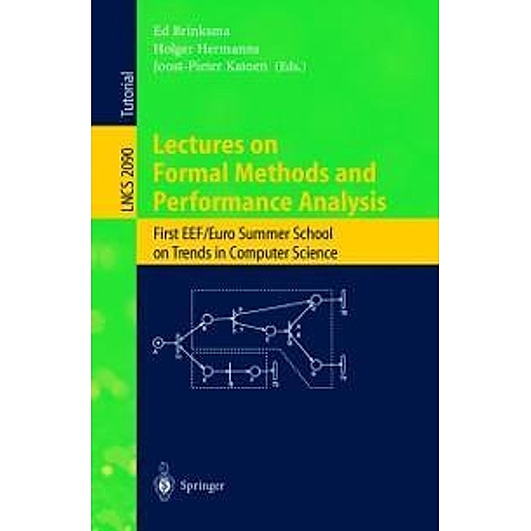 Lectures on Formal Methods and Performance Analysis / Lecture Notes in Computer Science Bd.2090